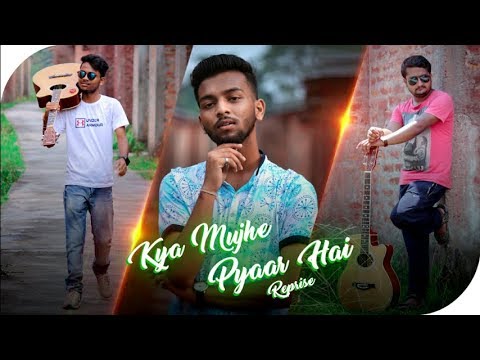 kya-mujhe-pyaar-hai---reprise-version-|-suraj-bhattacharjee-|-saptarshi-sarkar-|-pauls-amit