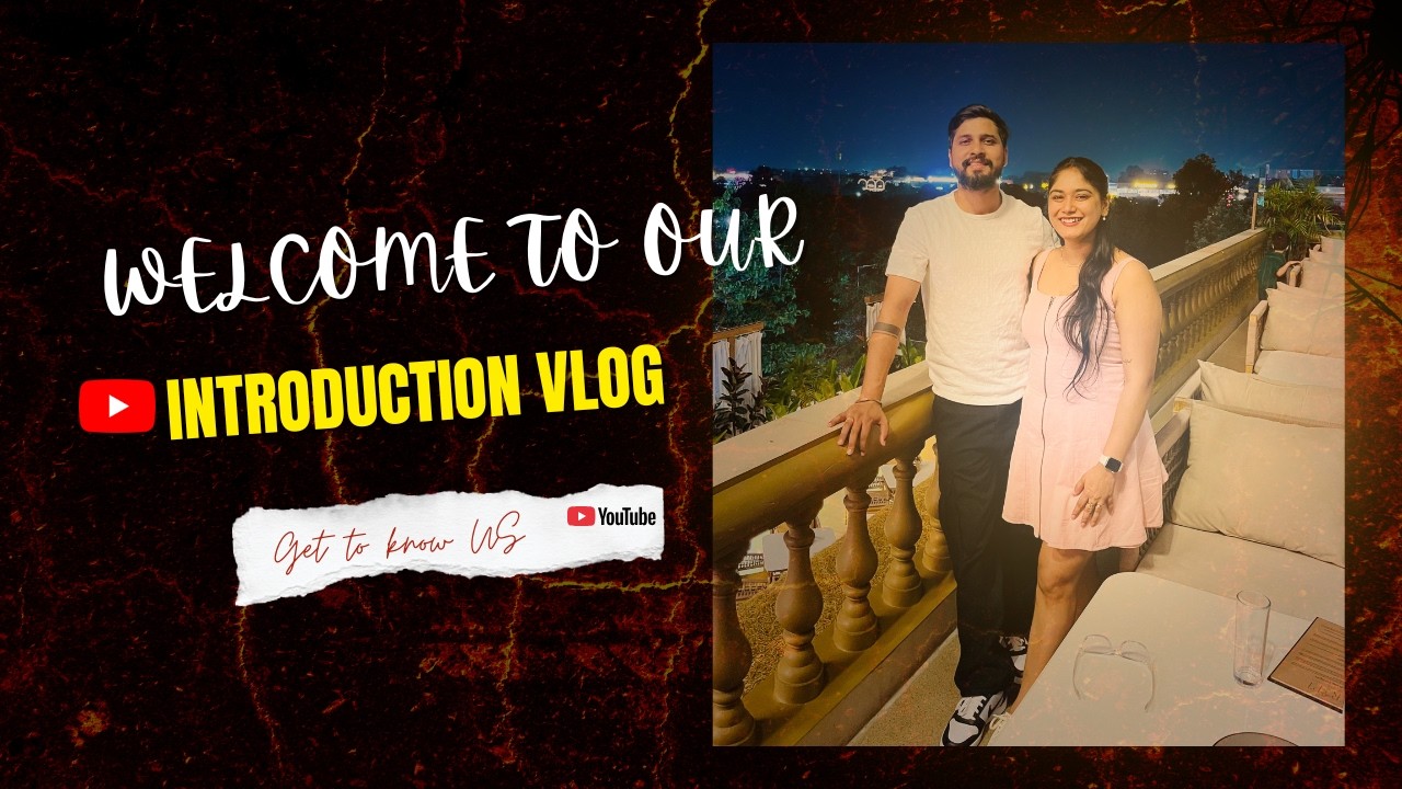 Welcome to Our World | Channel Introduction Vlog - YouTube