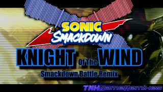 ✰Sonic Smackdown OST✰ &quot;𝐊𝐍𝐈𝐆𝐇𝐓 𝐨𝐟 𝐭𝐡𝐞 𝐖𝐈𝐍𝐃&quot; (From SONIC AND THE BLACK KNIGHT)