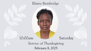 Elaine Bembridge Service of Thanksgiving. 10:00am Saturday. February 8, 2025
