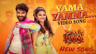 FUNKY - Yama Yamma Video Song | Vishwak Sen, Kayadu Lohar | Anudeep KV | Bheems Ceciroleo