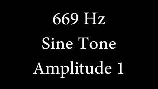 669 Hz Sine Tone Amplitude 1