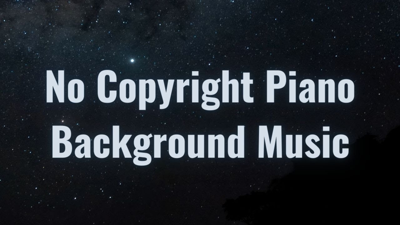 No Copyright Background Music Free For Youtube Videos | Piano - YouTube