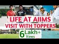 Life At AIIMS | A Small Visit With Toppers | Your Dream College | AIIMS Delhi