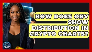 How Does OBV Show Distribution In Crypto Charts? - Crypto Trading Strategists