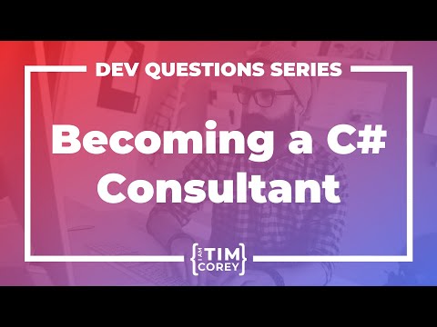 Should You Become a C# Consultant? When Are You Ready To Be a C# Consultant?