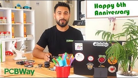Happy 6th Anniversary to PCBWay from Mert Arduino