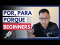 How to use POR, PARA, and PORQUE in Spanish for BEGINNERS with Examples & exercises!