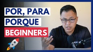 How to use POR, PARA, and PORQUE in Spanish for BEGINNERS with Examples & exercises!