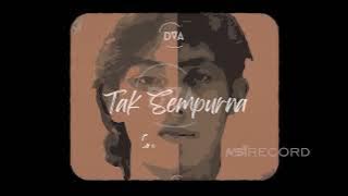 DVA - Tak Sempurna (Official Lyric Video)