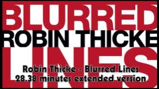 Robin Thicke - Blurred Lines 28.38 minutes extended version