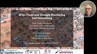 Session 2- 4.AI for Flood and Drought Monitoring and Forecasting (Justin Sheffield)