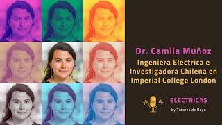 La Historia de Camila Muñoz: Investigadora Chilena en Imágenes Biomédicas en UK | Parte 1