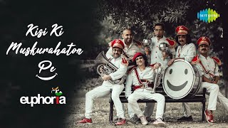 Video voorbeeld van "Kisi Ki Muskurahaton Pe | Euphoria | Palash Sen | Euphoria Is Back | Full Version"