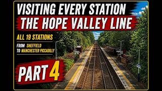 🚆 All Stations: The Hope Valley Line - Part 4 | Ashburys to Manchester Piccadilly