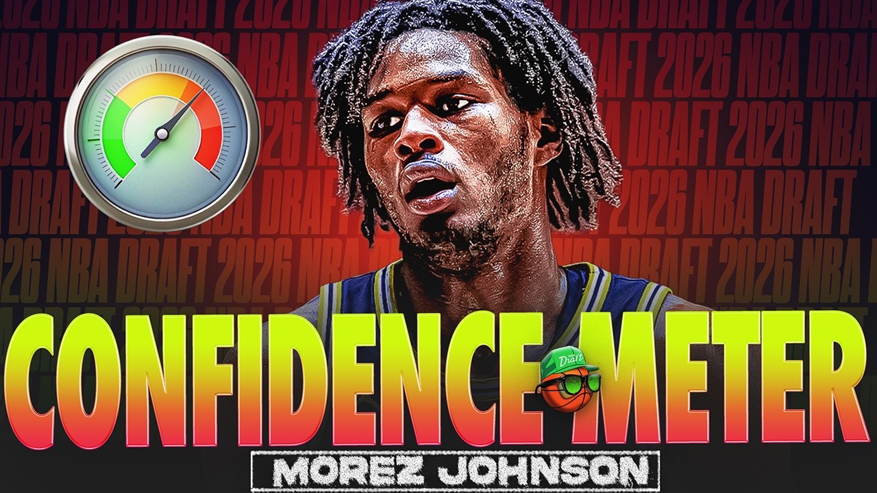 Confidence Meter: Morez Johnson | 2026 NBA Draft