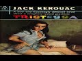 Jack Kerouac - Tristessa (Full Audiobook)