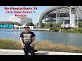 My WrestleMania39 LIVE Experience + Review