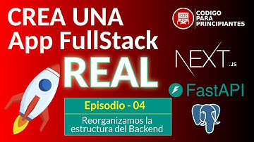 🚀 FastAPI y NextJS: Reorganizamos profesionalmente el Backend | Curso App Full Stack #4 💻