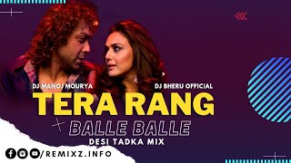 Tera Rang Balle Balle (Desi Tadka Mix) DJ Manoj Mourya X DJ Bheru 