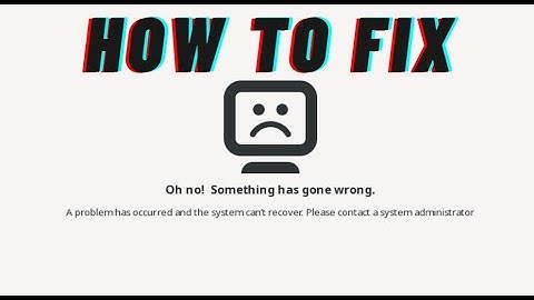 oh no something has gone wrong ubuntu || oh no something has gone wrong kali linux