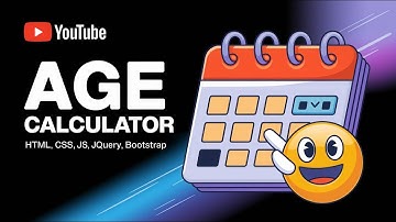 Build an Age Calculator with HTML, CSS, JavaScript, jQuery & Bootstrap | Tutorial