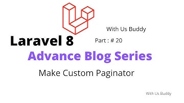 #laravel #custom #paginate Laravel8 How To Make Custom Paginator. Blog Advance Part 20. By WUB