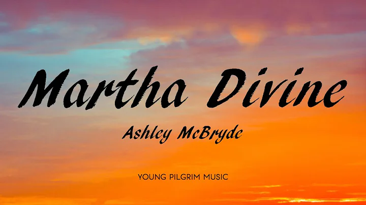 Ashley McBryde - Martha Divine (Lyrics) - Never Wi...