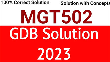 MGT502 GDB Solution 2023 | MGT502 GDB 2023 | MGT502 GDB 1 Solution 2023