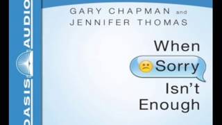 When Sorry Isnt Enough By Gary Chapman And Jennifer Thomas  Ch 1
