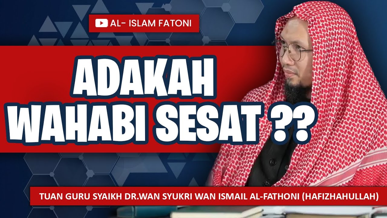 ADAKAH WAHABI SESAT ?????????