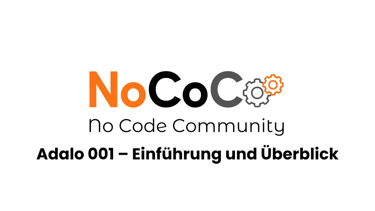 Adalo Tutorial 001 – Einführung und Überblick - YouTube