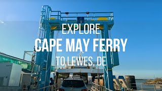 Ferry | Drive On & Walk On | Cape May - Lewes | Driving & Walking Tour