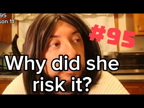 She Risk #95 Why did she risk it - YouTube