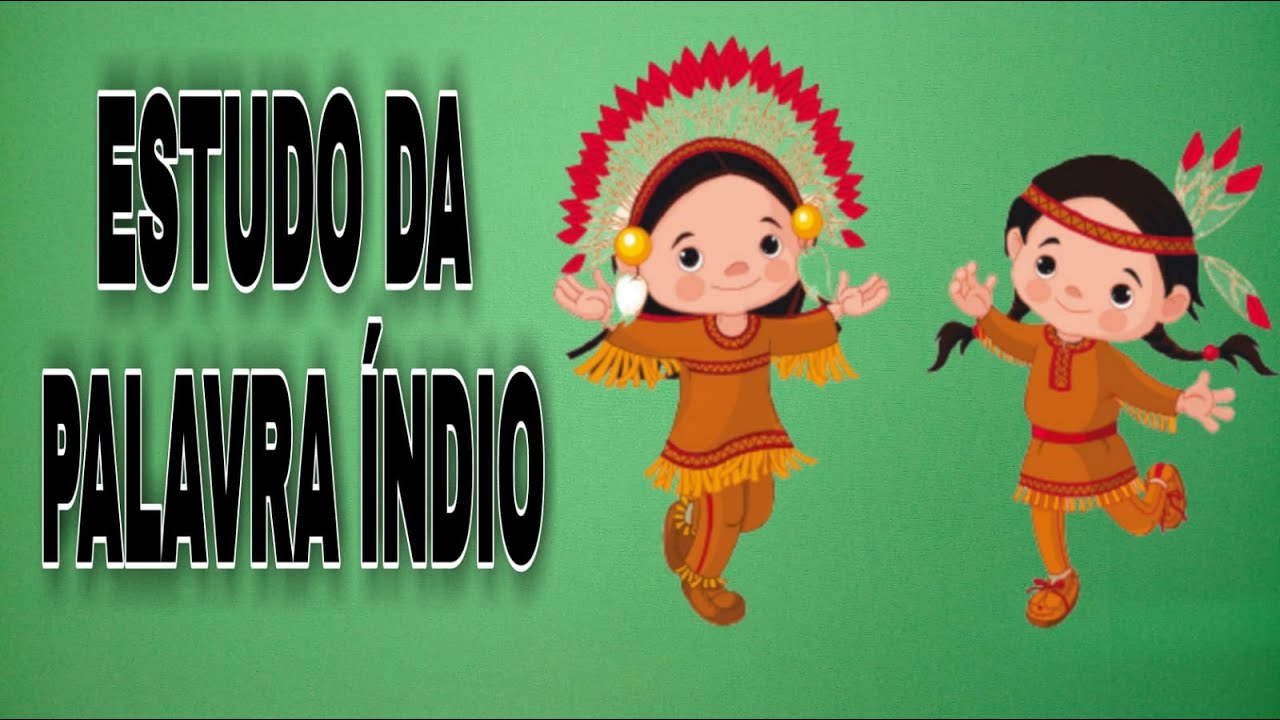 Estudo da palavra índio - YouTube