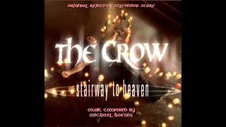 The Crow Stairway to Heaven Original TV Soundtrack - Track 24