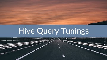 Hive Query Tunings