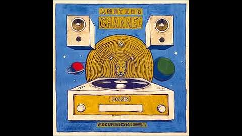 Another Channel - Run (Babe Roots Remix) - (Dub) Excursion(s) LP - [MSLP008] - 2018