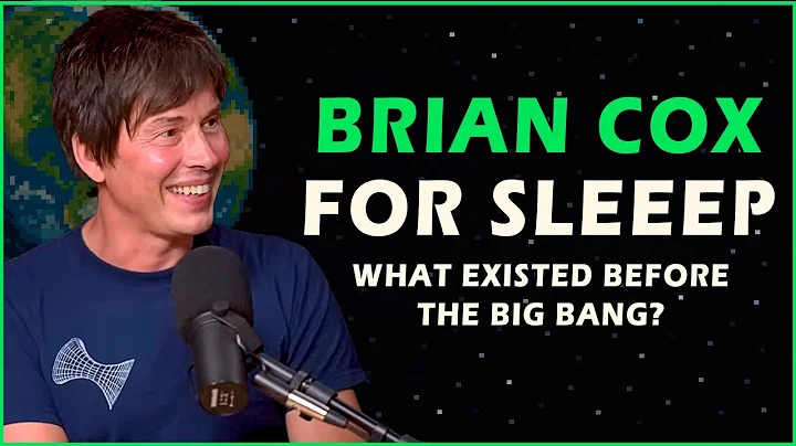 What Existed Before the Big Bang? 1 Hour of BRIAN COX to Help You Fall Asleep