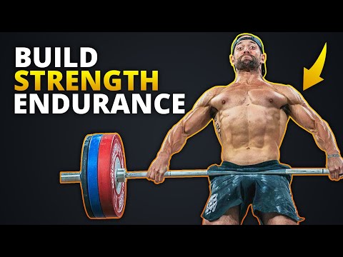 How To Build Strength Endurance