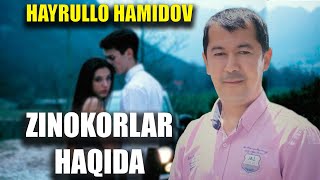 Hayrullo Hamidov: Zinokor Ayol va Erkaklar Eshitsin (Curiosity)