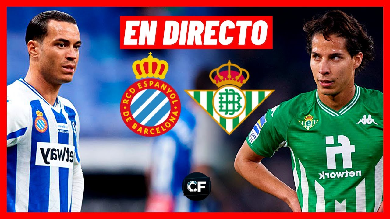 ESPANYOL vs BETIS EN y DIRECTO 🔴 LA LIGA 🇪🇸 - JORNADA 22 - YouTube