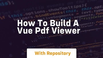 how to build a vue pdf viewer