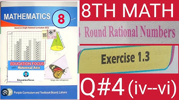 MATHEMATICS|RIAZI| CLASS 8|EXERCISE 1.3|QUESTION 4|ROUND RATIONAL NUMBERS|SIGNIFICANT FIGURE|DECIMAL