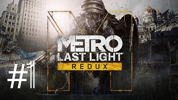 Metro Last Light Redux Gameplay Part 1