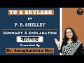 To A Skylark SSC SLST 2025 P B SHELLEY EXPLANATION SUMMARY To A Skylark SSC SLST 2025 P B SHELLEY EXPLANATION SUMMARY