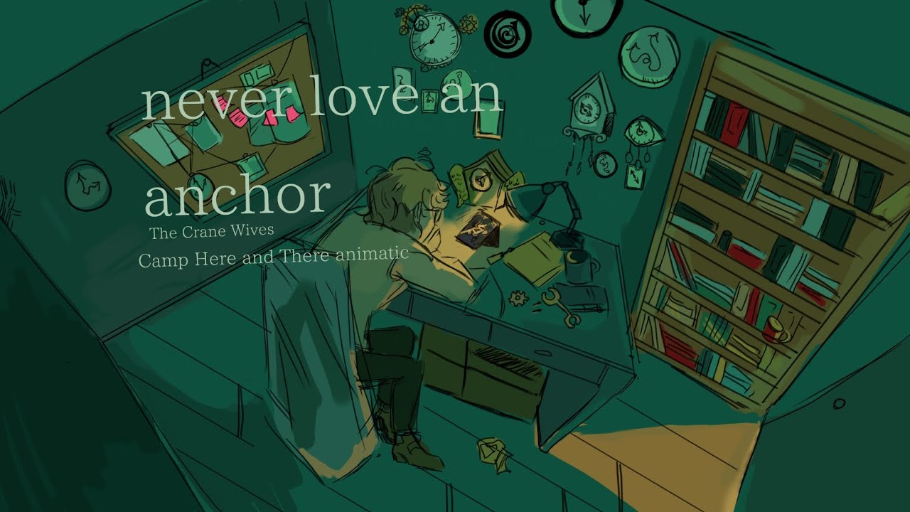 never love an anchor | camp here and there animatic