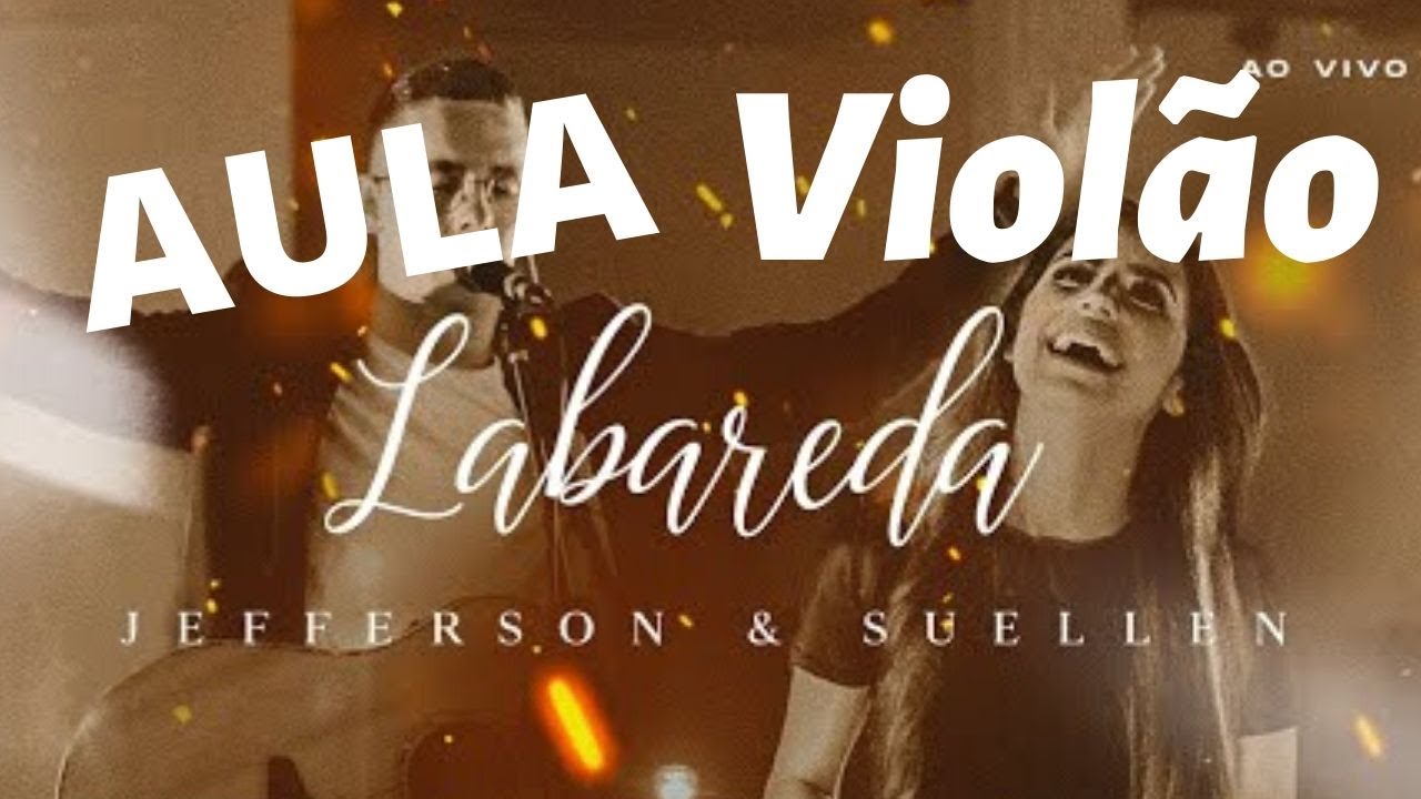 Cifra Club - Jefferson e Suellen - Labareda - Música