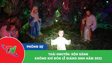 Thái Nguyên: Rộn ràng không khí đón Lễ Giáng sinh năm 2022
