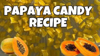 Making delicious Papaya Candies| Papaya Candy Recipe| how to make candy